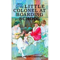 Little Colonel at Boarding School, The