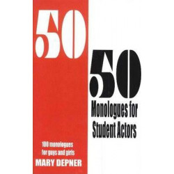 50/50 Monologues for Student Actors