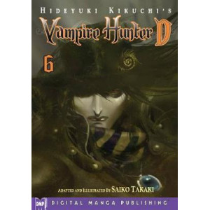 Hideyuki Kikuchi's Vampire Hunter D Manga Volume 6