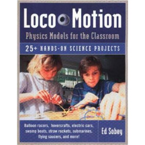 Loco-Motion, Physics Models for the Classroom