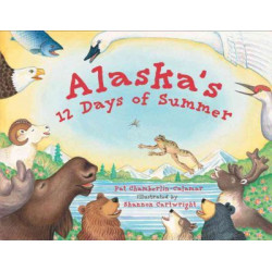Alaska's 12 Days Of Summer