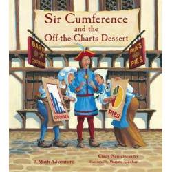Sir Cumference And The Off-The-Charts Dessert