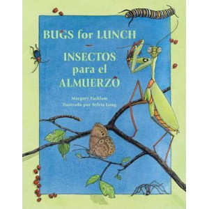Bugs For Lunch/Insectos Para El Almuerzo