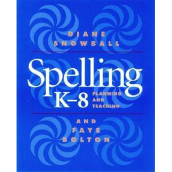 Spelling K - 8 - Planning and Teaching