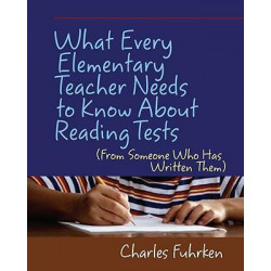 What Every Elementary Teacher Needs to Know About Reading Tests