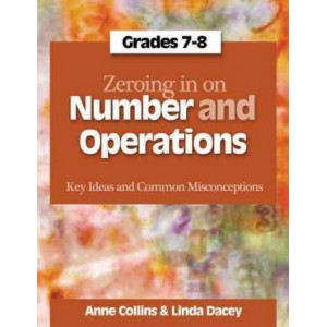 Zeroing in on Number and Operations, Grades 7-8