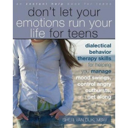 Dont Let Your Emotions Run Your Life for Teens