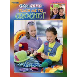Cool Stuff Teach Me to Crochet