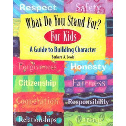 What Do You Stand For?: For Kids