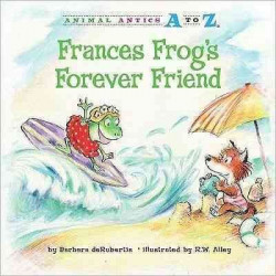 Frances Frog's Forever Friend