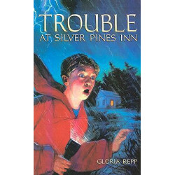Trouble at Silver Pines Inn Grd 4-7