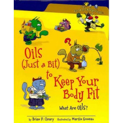 Oils (Just a Bit) to Keep Your Body Fit