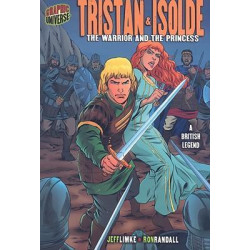 Tristan & Isolde: The Warrior and the Princess (A British Legend)