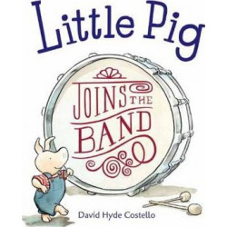 Little Pig Joins The Band