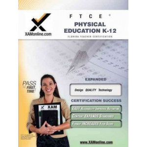 FTCE Physical Education K-12 Teacher Certification Test Prep Study Guide