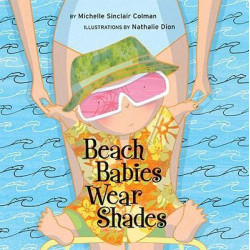 Beach Babies Wear Shades