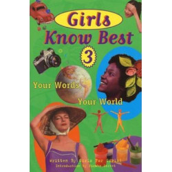 Girls Know Best: Your Words, Your World v.3