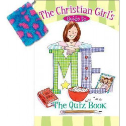 The Christian Girl's Guide to Me