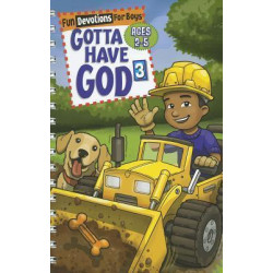 Gotta Have God 3 Fun Devotions for Boys Ages 2-5