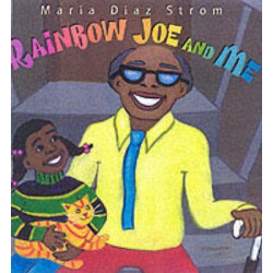 Rainbow Joe And Me