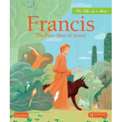 Francis the Poor Man of Assisi