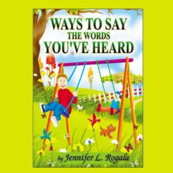Ways to Say the Words You've Heard