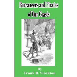 Buccaneers and Pirates of Our Coast