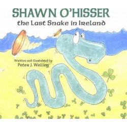 Shawn O'Hisser, The Last Snake in Ireland