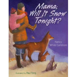 Mama, Will It Snow Tonight?