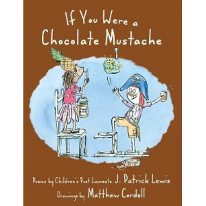 If You Were a Chocolate Mustache