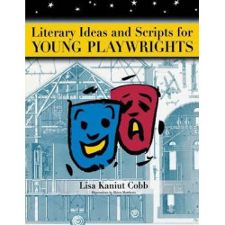 Literary Ideas and Scripts for Young Playwrights