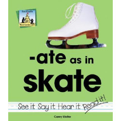 Ate as in Skate
