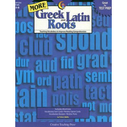 More Greek and Latin Roots, Grades 4-8