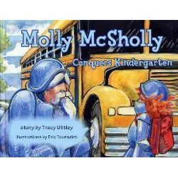 Molly McSholly Conquers Kindergarten