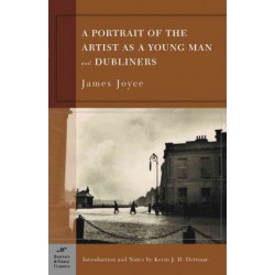 A Portrait of the Artist as a Young Man, and Dubliners