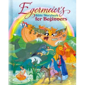 Egermeier's Bible Storybook for Beginners
