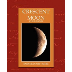 Crescent Moon - Child Poems (New Edition)