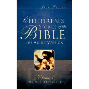 Children's Stories of the Bible the Adult Version