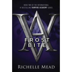 Frostbite: A Vampire Academy Novel Volume 2