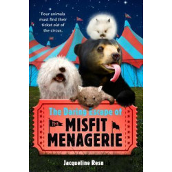 The Daring Escape of the Misfit Menagerie