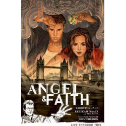 Angel & Faith Volume 1: Live Through This