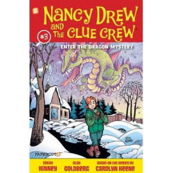 Nancy Drew and the Clue Crew: Nancy Drew and the Clue Crew #3: Enter the Dragon Mystery Enter the Dragon Mystery No. 3