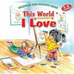 This World I Love Coloring and Activity Book