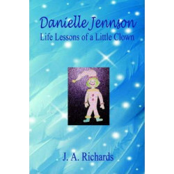 Danielle Jennson, Life Lessons of a Little Clown