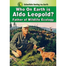 Who on Earth is Aldo Leopold?