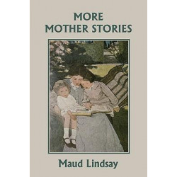 More Mother Stories (Yesterday's Classics)