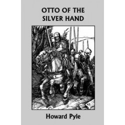 Otto of the Silver Hand (Yesterday's Classics)