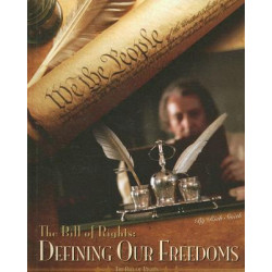 Bill of Rights:Defining Our Freedoms