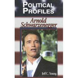 Political Profiles: Arnold Schwarzenegger
