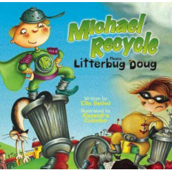 Michael Recycle Meets Litterbug Doug
